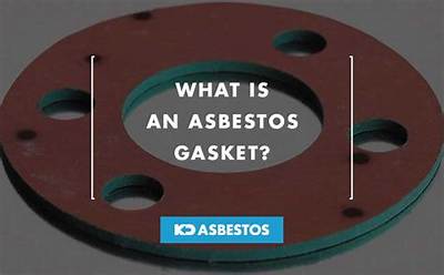 What Are Asbestos Gaskets Used for?