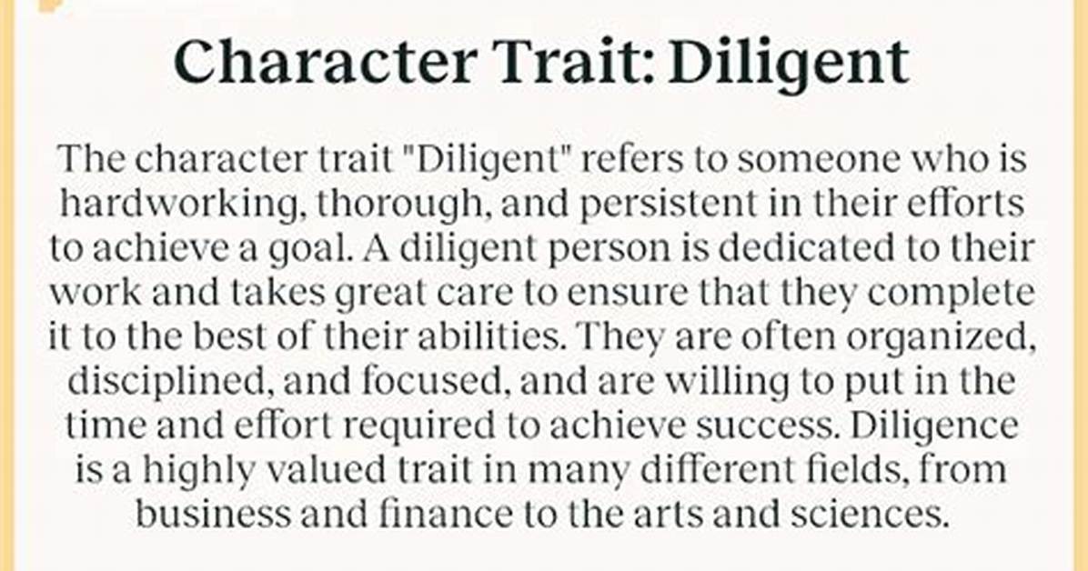 What Are Characteristics of Diligent?