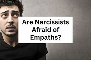 What Are Narcissists Afraid of?