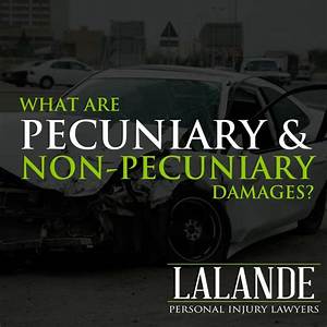 What Are Pecuniary and Non-Pecuniary Damages?