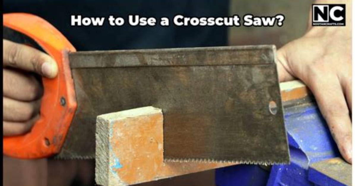 What Are the Uses of a Crosscut Saw?