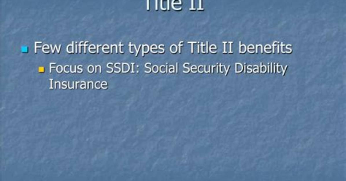 What Are Title Ii Social Security Benefits?