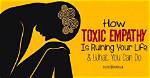 What Causes Toxic Empathy?