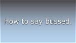 What Do Busked Mean?