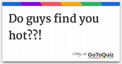 What Do Guys Find Hot in a Woman?