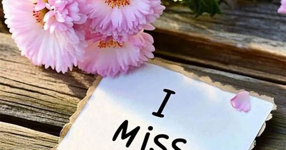 What Do You Say in a Miss You Letter?