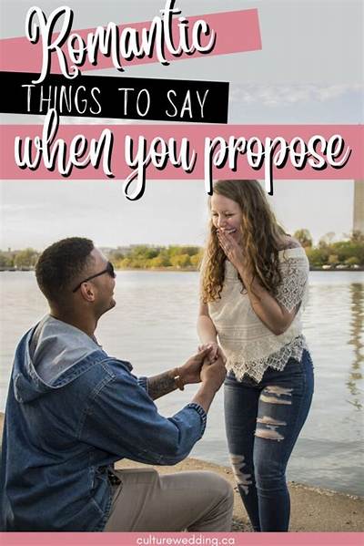 What Do You Say When Proposing?
