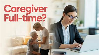What Does a Full Time Caregiver Do?