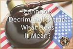 What Does Decriminalized Drugs Mean?