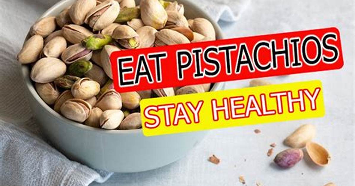 What Does Eating a Lot of Pistachios Do?