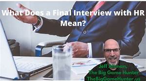 What Does Final Interview with Hr Mean?