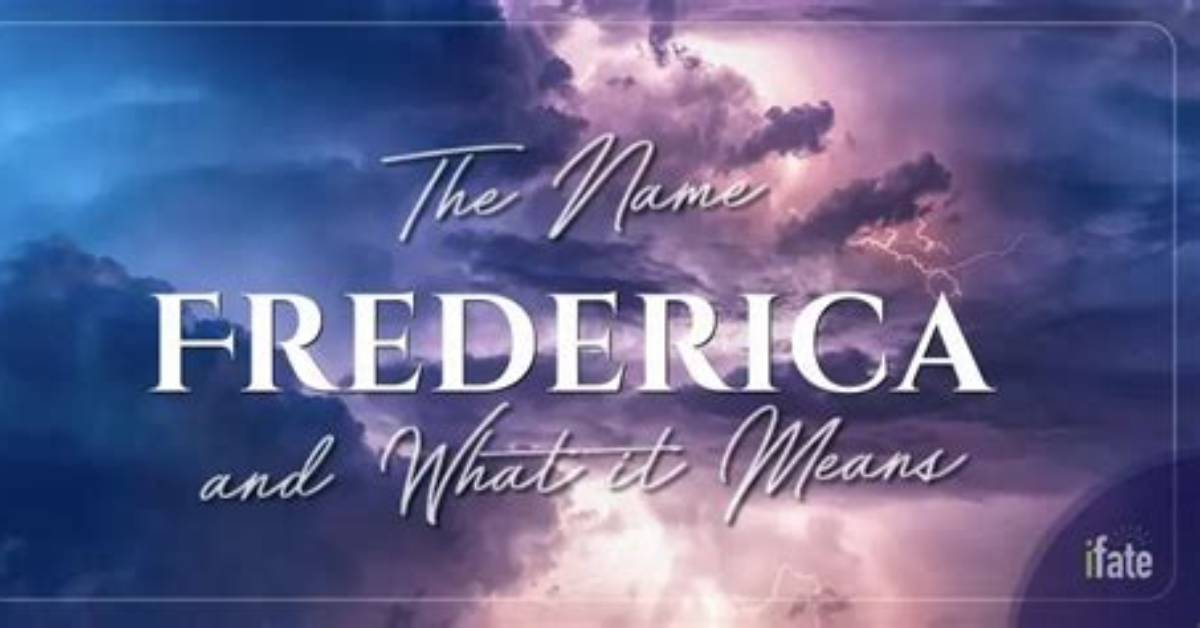 What Does Frederica Mean?