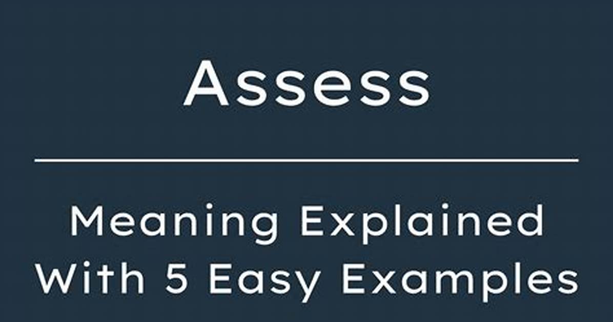 What Does It Mean to Assess a Person?