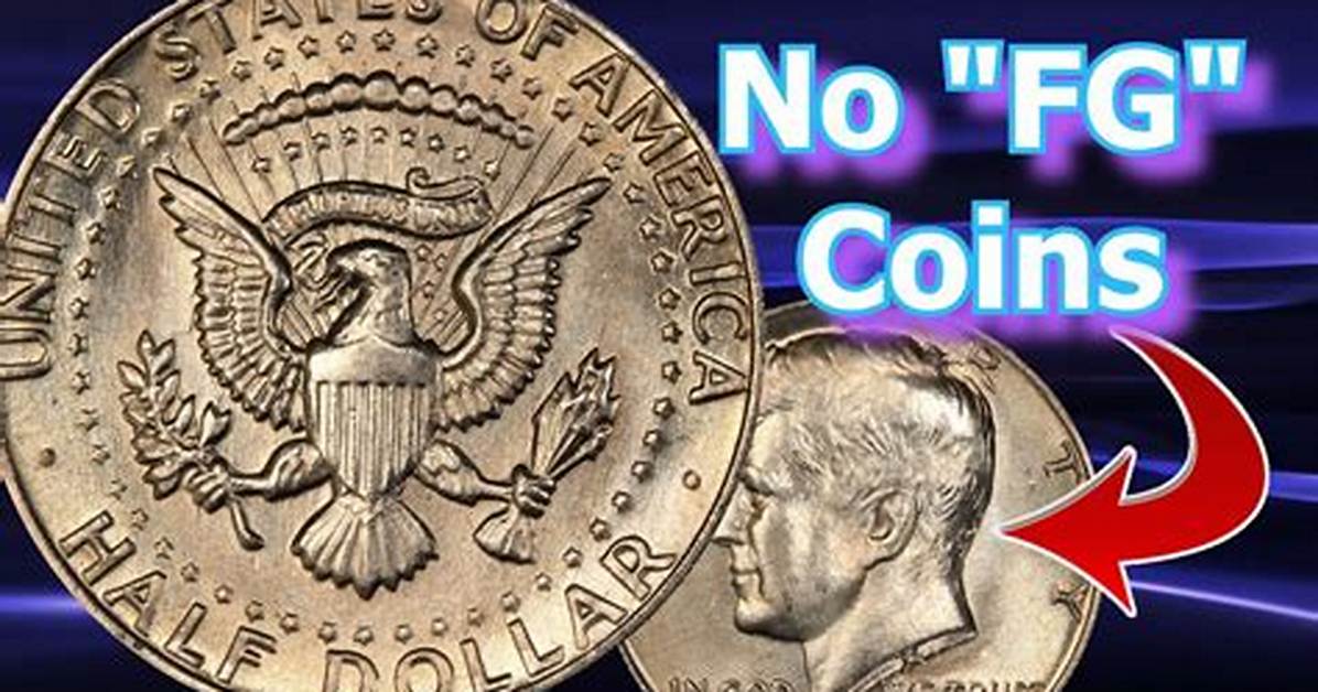What Does No Fg on a Coin Mean?