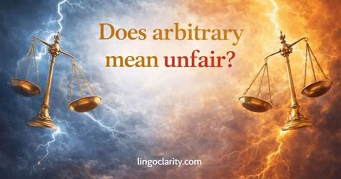 What Does Not Arbitrary Mean?