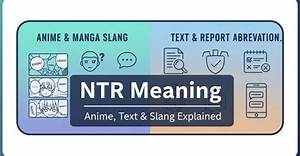 What Does Ntr Anime Mean? a Comprehensive Guide