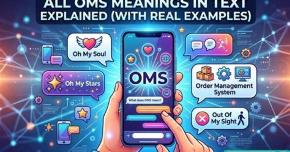 What Does Oms Mean in Text Slang? the Ultimate Guide for 2023