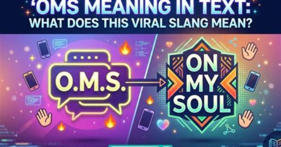 What Does Oms Stand for in Slang? a Comprehensive Guide