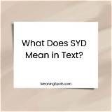 What Does Syd Mean on Snapchat: a Comprehensive Guide to Understanding Snapchat Slang