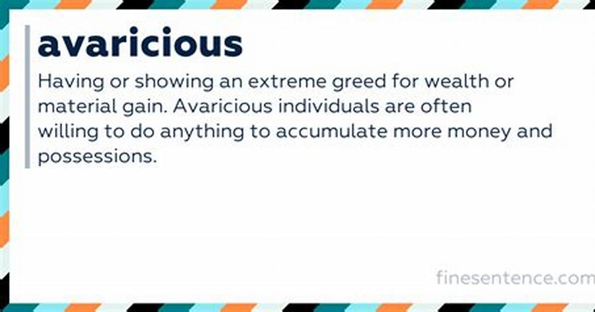 What Does the Word Avaricious Mean?