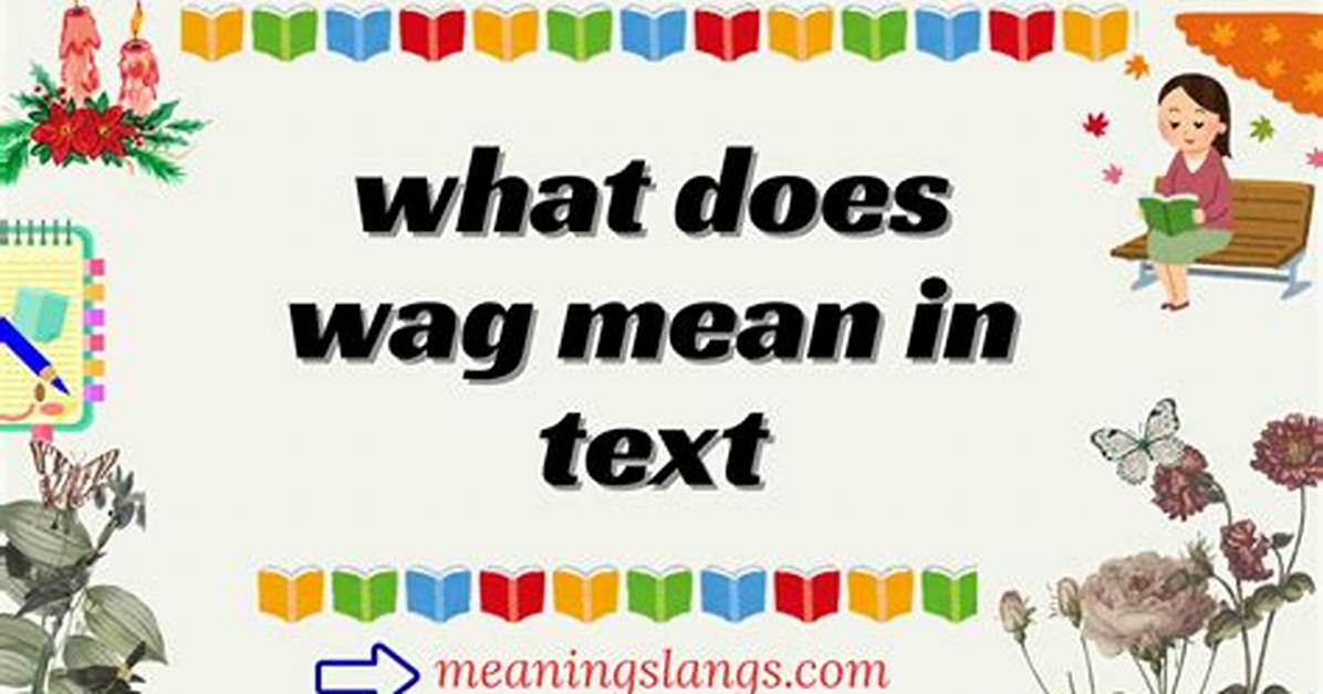 What Does Wag School Mean?