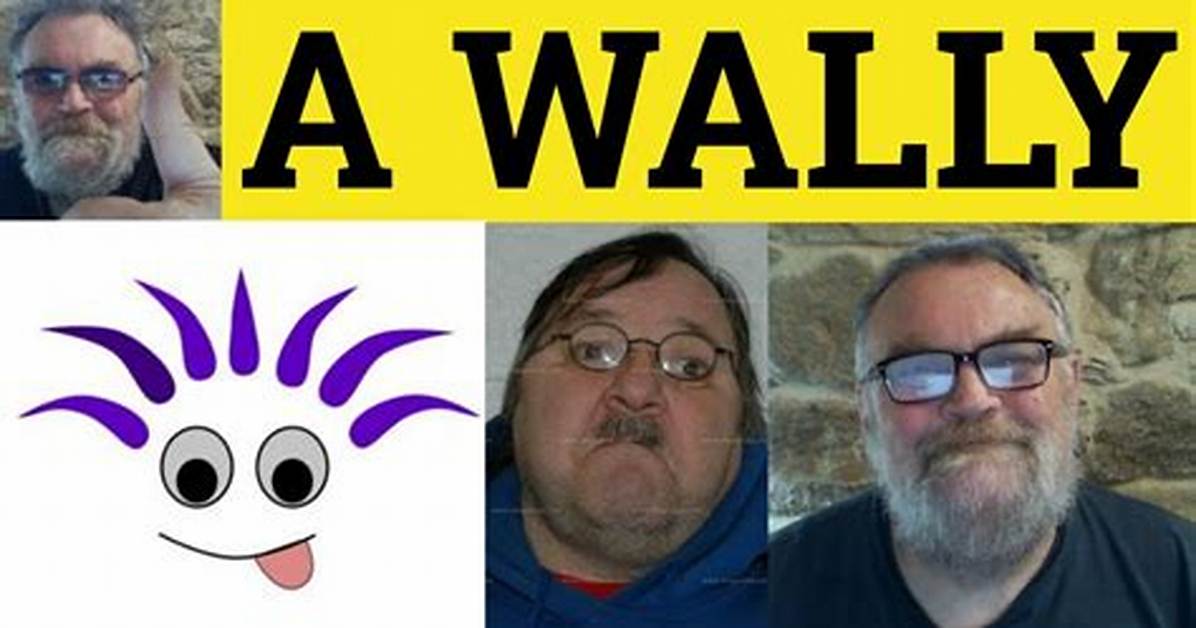 What Does Wally Mean in Scotland?