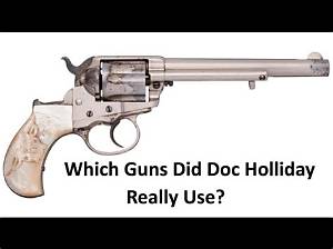 What Gun Did Doc Holliday Carry?