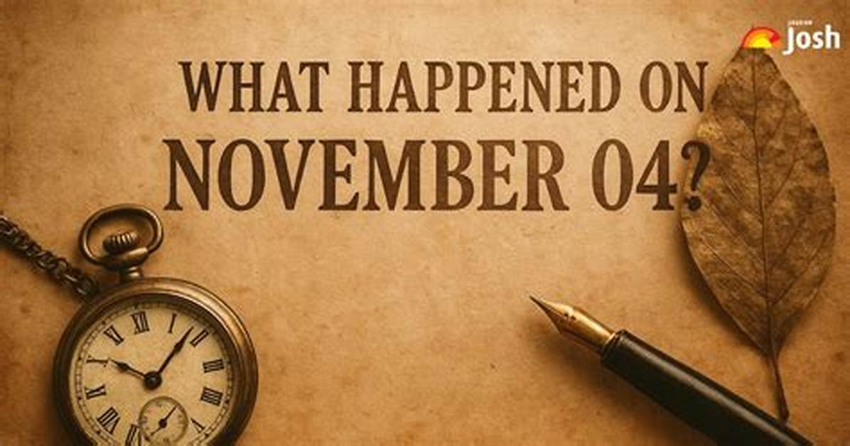 What Happened on November 4