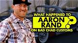 What Happened to Aaron on 'Bad Chad Customs'? Fans Think He's Sick