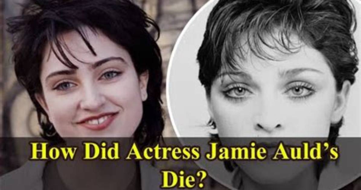 What Happened to Actress Jamie Auld? Death Cause & Wikipedia, How Old Was She?