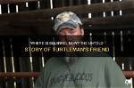 What Happened to Turtleman: the Untold Story of a Hero Who Changed the World