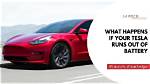 What Happens If a Tesla Runs out of Battery While Driving?