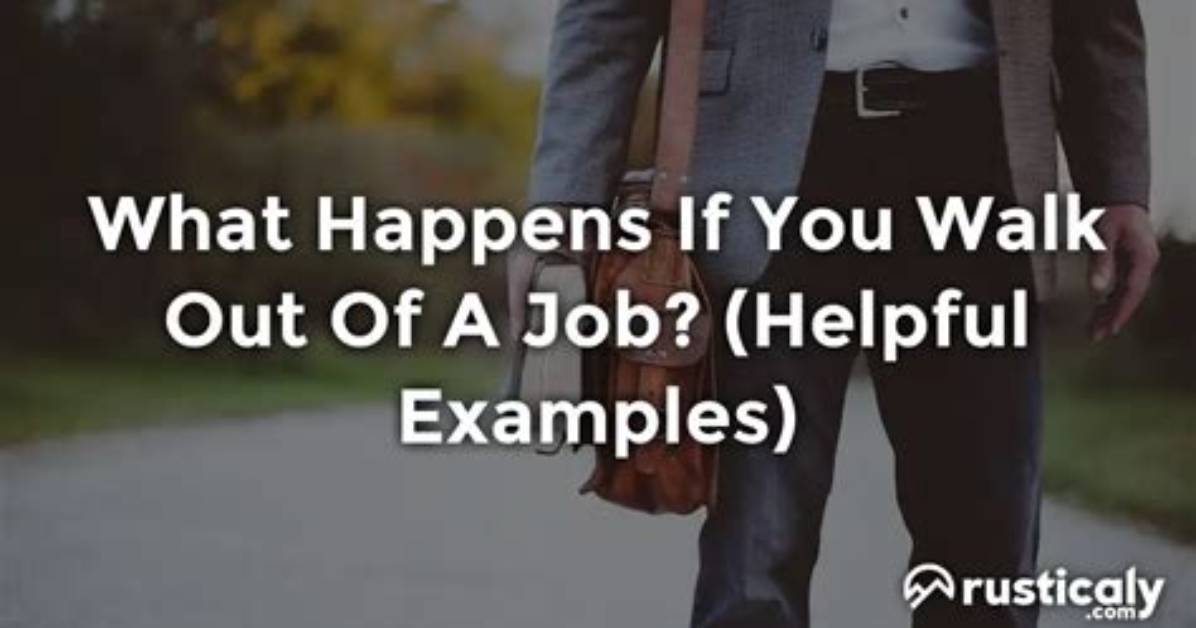 What Happens If an Employee Walks off the Job?