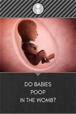 What Happens If Baby Poops in Womb?