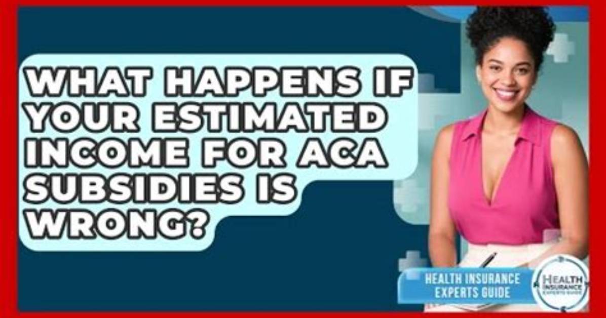 What Happens If I Underestimate My Income for Marketplace Insurance?
