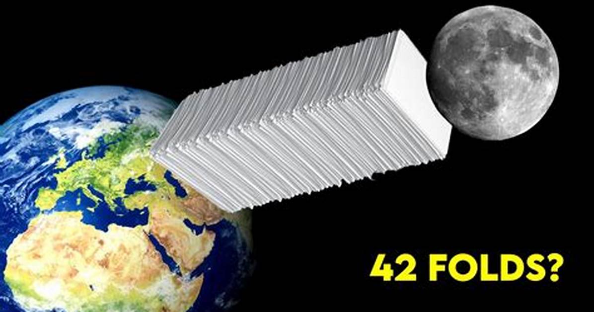 What If We Fold a Paper 42 Times?