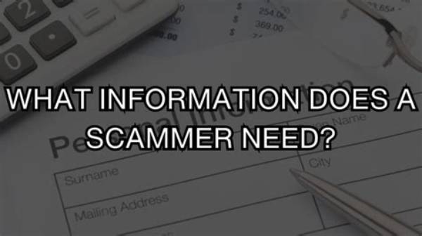 What Information Does a Scammer Need?