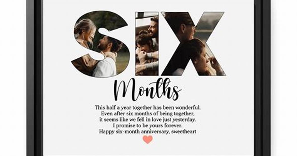 What Is 6 Month Anniversary Called?