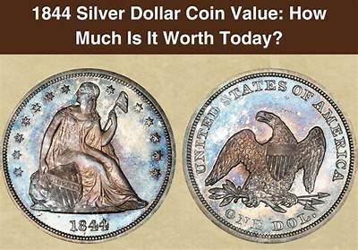 What Is a 1844 Silver Dollar Worth?