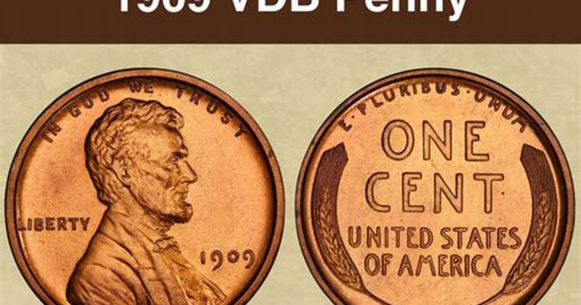 What Is a 1909 Vdb S Penny Worth?