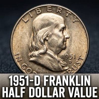 What Is a 1951 D Franklin Half Dollar Worth?