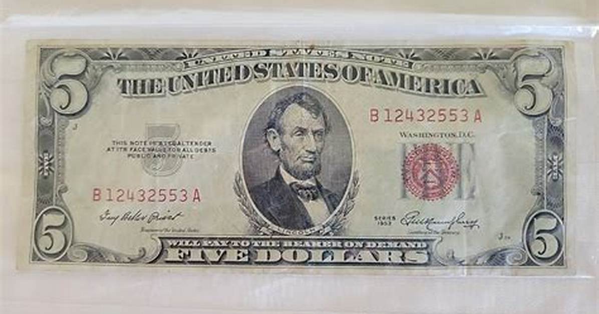 What Is a 1953 Red Seal Five Dollar Bill Worth?