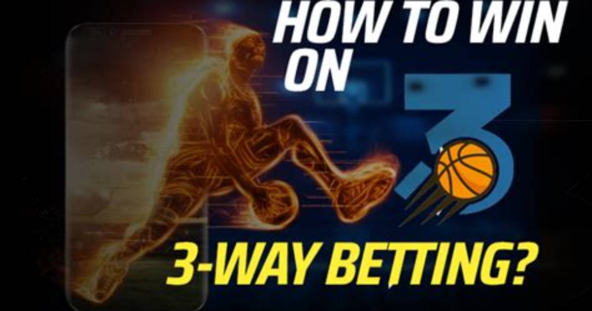 What Is a 3 Way Bet?