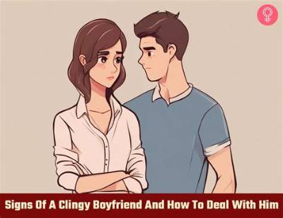 What Is a Clingy Boyfriend?