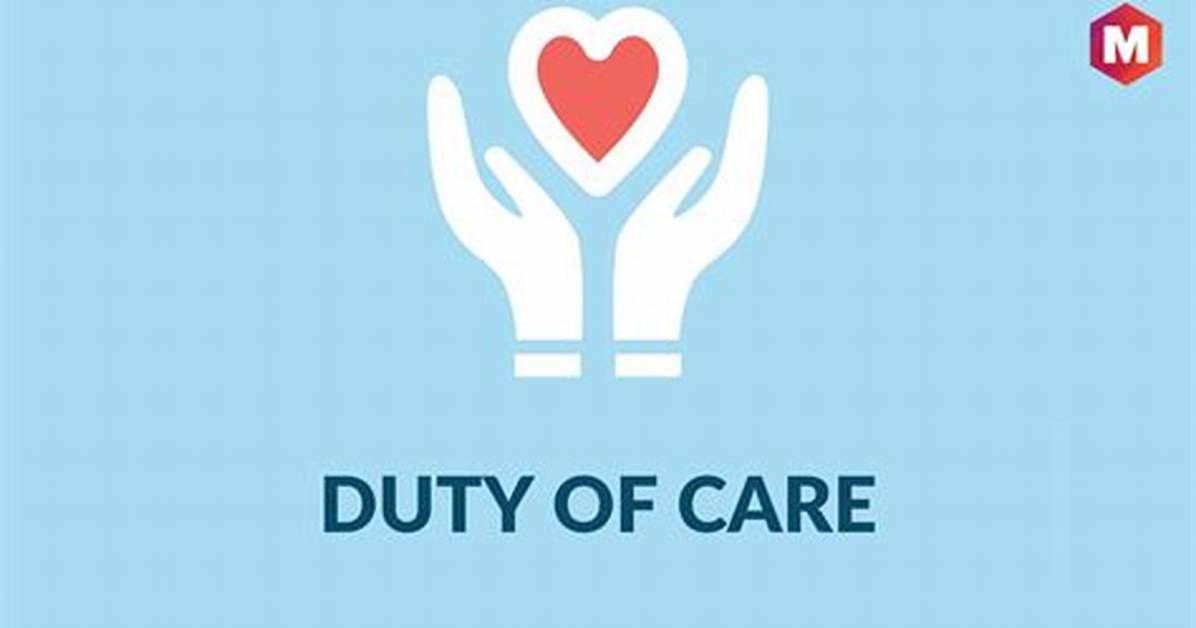 What Is a Duty of Care in Negligence?