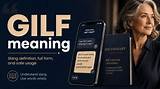 What Is a Gilf? Understanding the Term and Its Implications