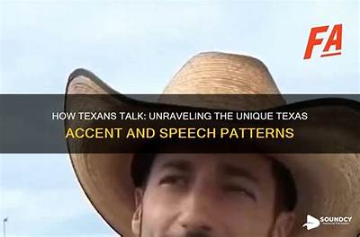 What Is a Texas Accent Called?