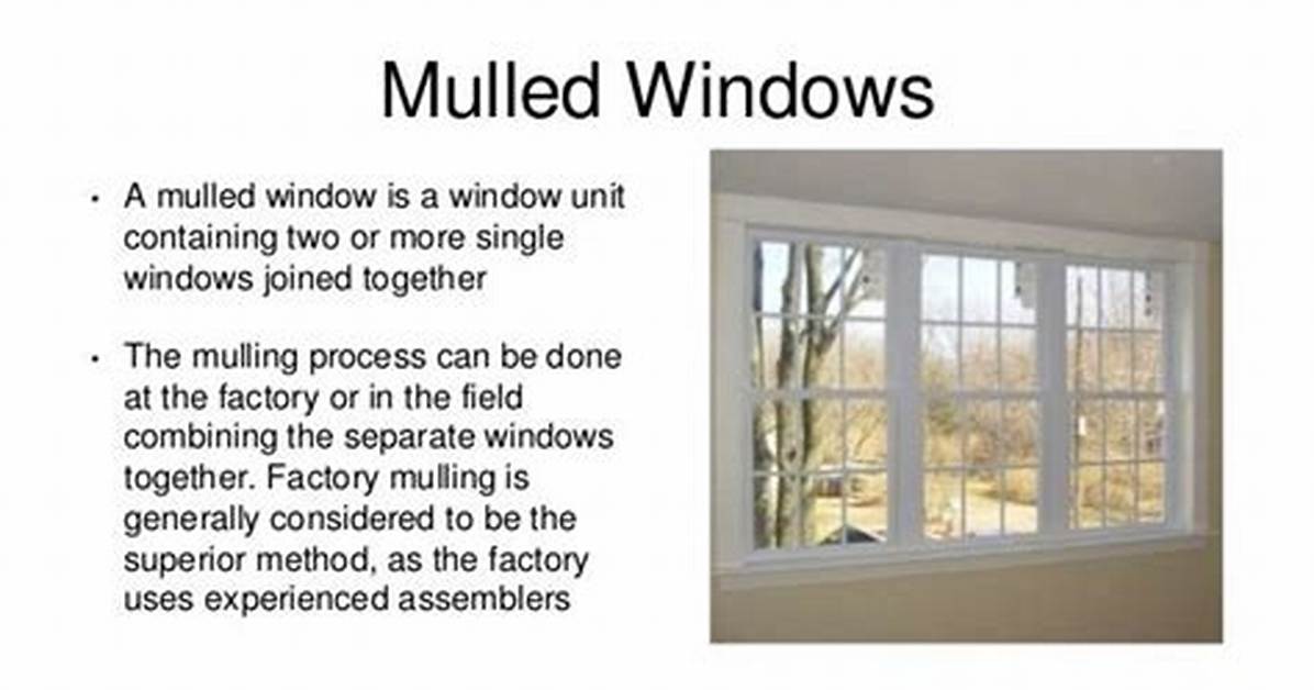 What Is a Twin Mulled Window?