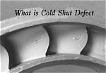 What Is Cold Shut?