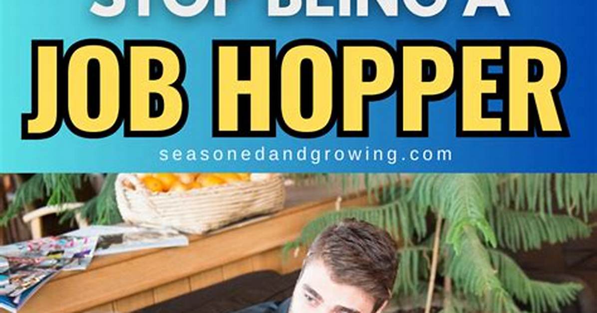 What Is Considered a Job Hopper?